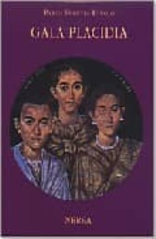 gala placidia: una soberana del imperio cristiano-pablo fuentes hinojo-9788489569980