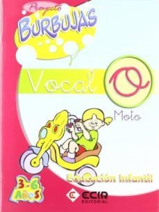 proyecto burbujas, vocal o (educacion infantil de 3 a 6 años)-9788489886780