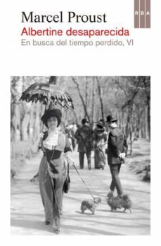 albertine desaparecida (en busca del tiempo perdido, vi)-9788490067680