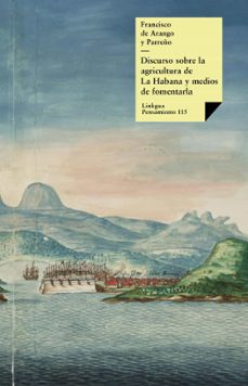 discurso sobre la agricultura de la habana y medios de fomentarla (ebook)-francisco arango y de parreño-9788490078280