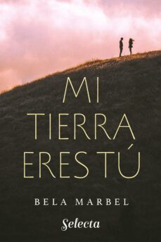 mi tierra eres tu (segundas oportunidades 1) (ebook)-9788490199480
