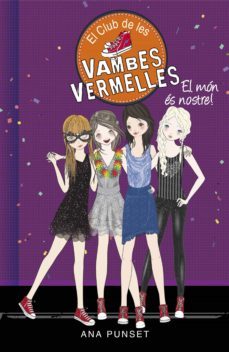 el club de les vambes vermelles 6 - el mon es nostre! (ebook)-ana punset-paula gonzalez-9788490436080