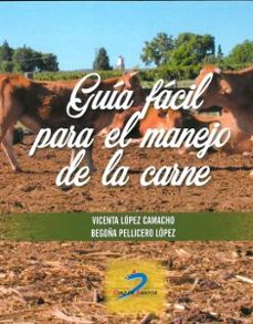 guia facil para el manejo de la carne-vicenta lopez camacho-begoña pellicero lopez-9788490522080