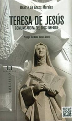 teresa de jesus, comunicadora del dios inefable-beatriz de ancos-9788490551080