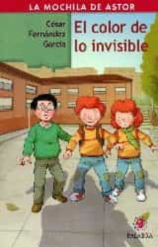 color de lo invisible, el.-cesar fernandez garcia-9788490611180