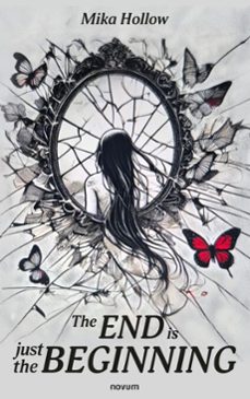 the end is just the beginning (ebook)-mika hollow-9788490726280