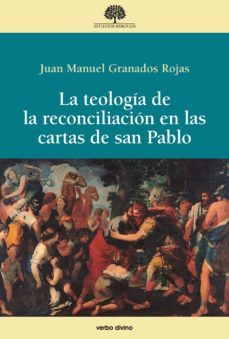 la teologia de la reconciliacion en las cartas de san pablo (ebook)-juan manuel granados rojas-9788490732380