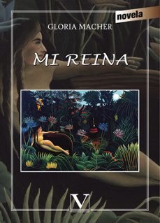 mi reina-gloria macher-9788490741580