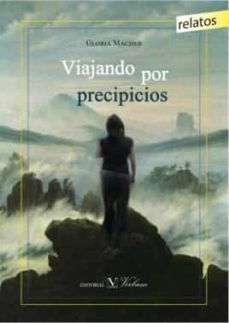 viajando por precipicios-gloria macher-9788490743980