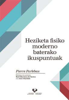 heziketa fisiko moderno baterako ikuspuntuak-pierre parlebas-9788490824580