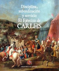 disciplina, subordinacion y servicio: el ejercito de carlos iii-9788490912980