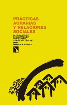 practicas agrarias y relaciones sociales-pedro berriochoa azcarate-9788490972380