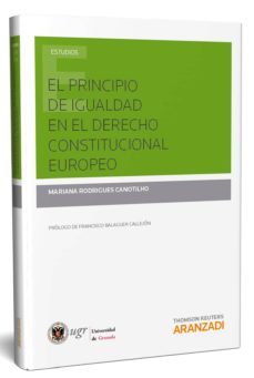 el principio de igualdad en el derecho constitucional europeo-mariana rodrigues canotilho-9788490996980