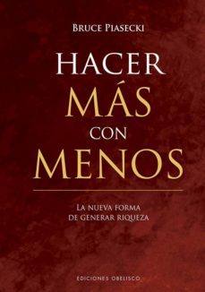hacer mas con menos-bruce piasecki-9788491114680
