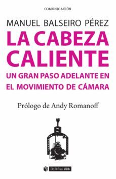la cabeza caliente-manuel balseiro perez-9788491163480