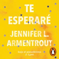 te esperaré (te esperaré 1) (audiolibro)-jennifer l. armentrout-9788491299080