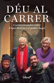 deu al carrer: cartes creuades entre viqui molins i el padre angel-9788491360780