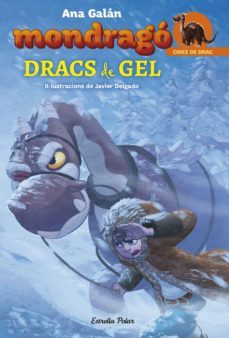 mondragó 5. dracs de gel (ebook)-ana galan-javier delgado gonzalez-9788491375180