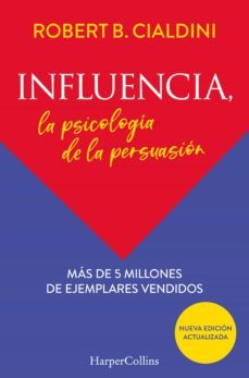 influencia. la psicologia de la persuasion (ebook)-robert b. cialdini-9788491397380