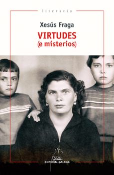 virtudes (e misterios)-xesus fraga-9788491514480