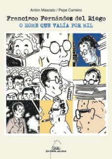 francisco fernandez del riego. o home que valia por mil to na fundacion penzol-9788491519980