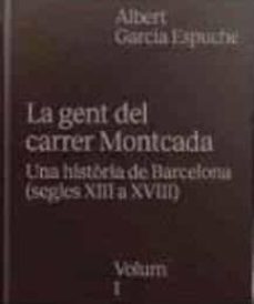 la gent del carrer montcada ii-albert garcia espuche-9788491562580