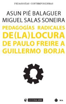 pedagogias radicales de (la) locura (ebook)-asun pie-miguel salas soneira-9788491801580