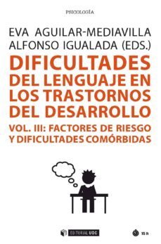 dificultades del lenguaje en los trastornos del desarrollo (vol iii) (ebook)-eva aguilar mediavilla-alfonso igualada perez-9788491805380