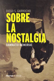 sobre la nostalgia: dammatio memoriae-9788491814580