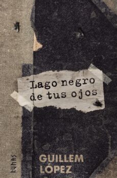 lago negro de tus ojos-guillem lopez-9788491815280
