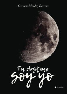 (i.b.d.) tu destino soy yo-carmen mendez barrera-9788491837480