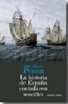 la historia de españa contada con sencillez-jose maria peman-9788492518180
