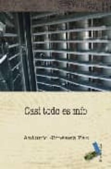 casi todo es mio-antonio jimenez paz-9788492528080