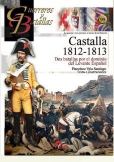 castalla 1812-1813: dos batallas por el dominio del levante español-9788492714780