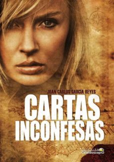cartas inconfesas-juan carlos garcia reyes-9788492868780