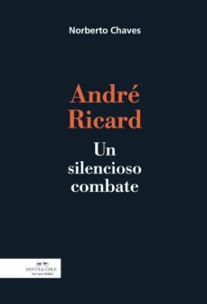 andre ricard: un silencioso combate-norberto chaves-9788493462680