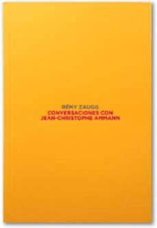 conversaciones con jean-christophe ammann-remy zaugg-9788493491680