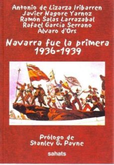navarra fue la primera (1936-1939)-ramon salas larrazabal-9788493508180