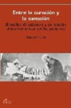 entre la curacion y la sanacion-begoña vicuña-9788493697280