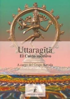 uttaragita: el canto sucesivo-9788493808280