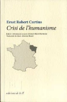 crisi de l humanisme-ernst robert curtius-9788493858780