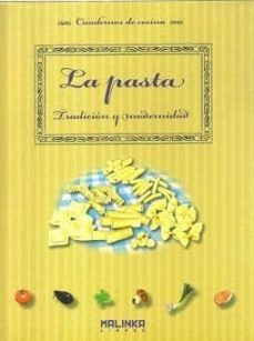 la pasta: tradicion y modernidad-9788493870980