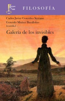 galeria de los invisibles-gonzalo muñoz barallobre-carlos javier gonzalez serrano-9788493889180