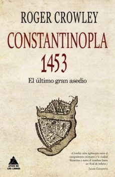 constantinopla. el ultimo gran asedio, 1453-9788493972080