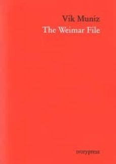 the weimar file-vik muniz-9788494053580