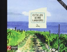 catalan wine landscapes (ed. trilingue castellano-catalan-ingles) (sketchguide)-9788494115080