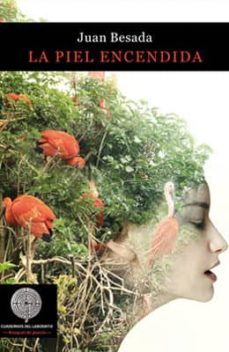 la piel encendida: poema-juan besada gesto-9788494253980