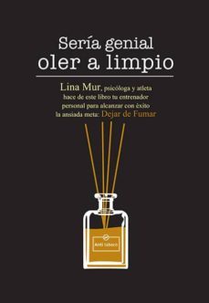 seria genial oler a limpio-lina mur-9788494392580