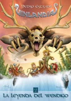 la leyenda del wendigo ( vinlandia 2)-pedro estrada royo-9788494597480
