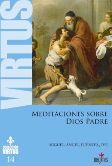 meditaciones sobre dios padre-miguel angel fuentes-9788494743580